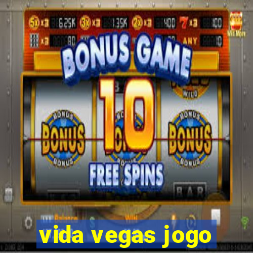 vida vegas jogo